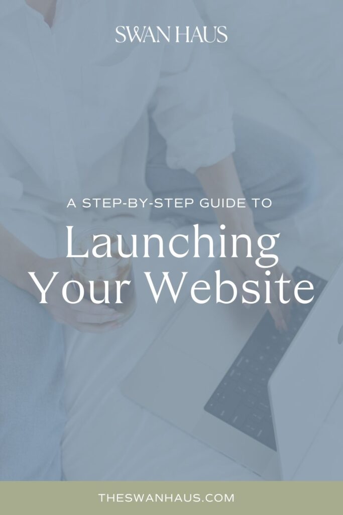 A step by step guide to launching your website by Swan Haus